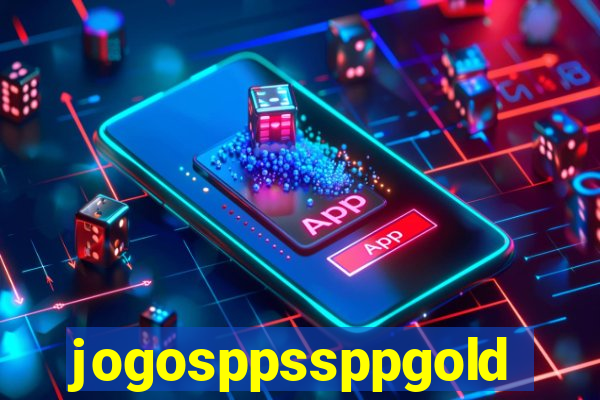 jogosppssppgold