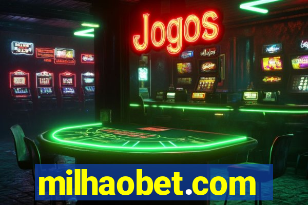 milhaobet.com