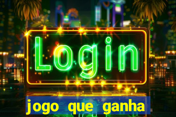 jogo que ganha dinheiro de verdade sem depositar nada