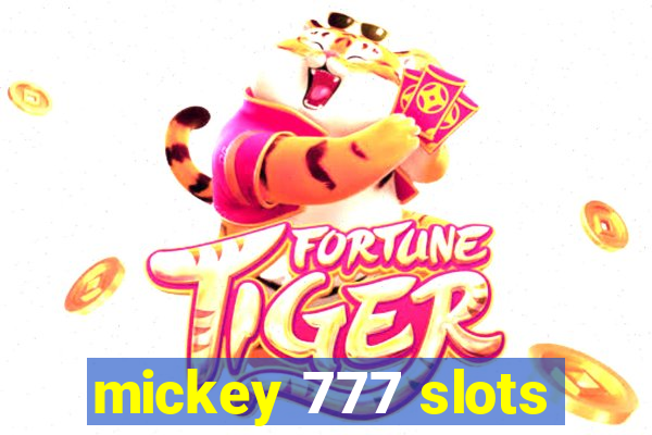 mickey 777 slots