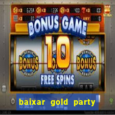 baixar gold party - slots