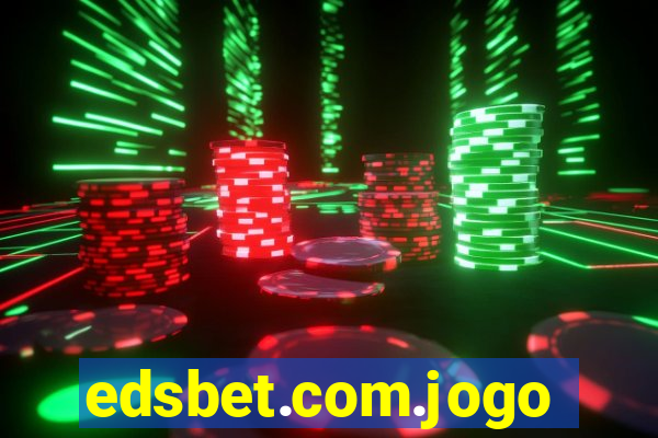 edsbet.com.jogos.app