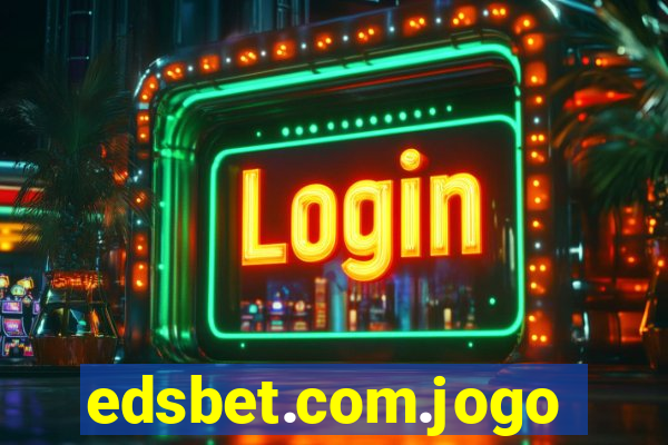 edsbet.com.jogos.app