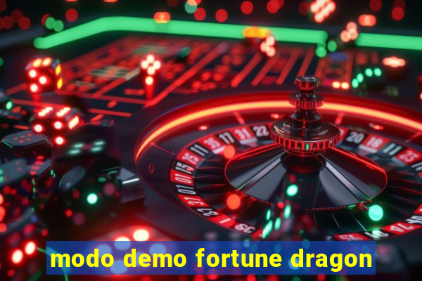 modo demo fortune dragon