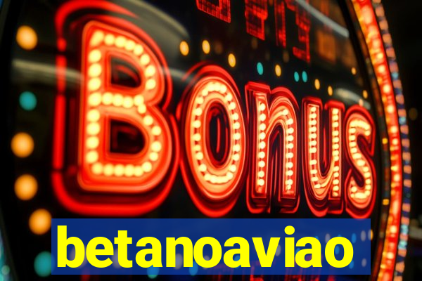 betanoaviao