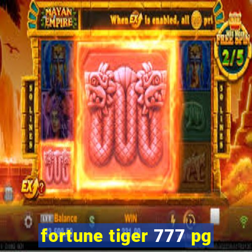 fortune tiger 777 pg