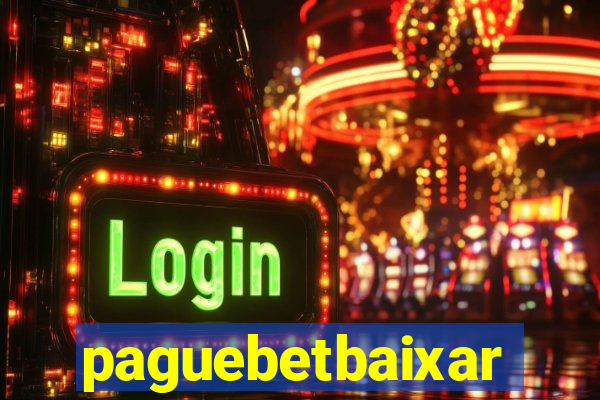 paguebetbaixar