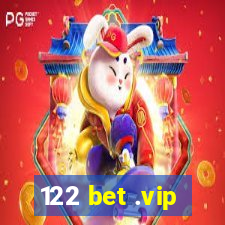 122 bet .vip