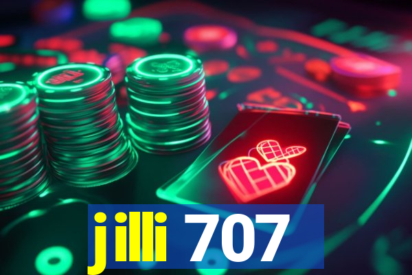 jilli 707