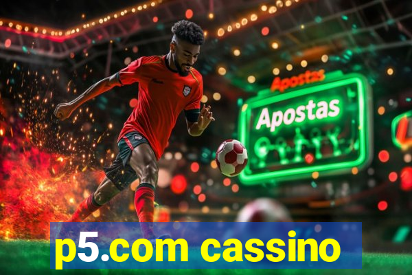 p5.com cassino