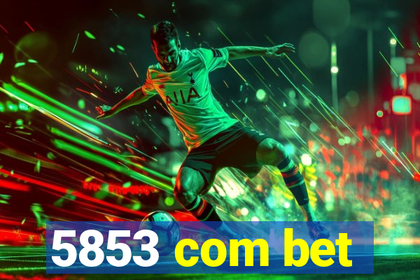 5853 com bet