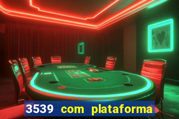 3539 com plataforma de jogos