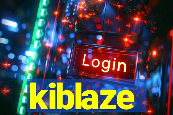 kiblaze