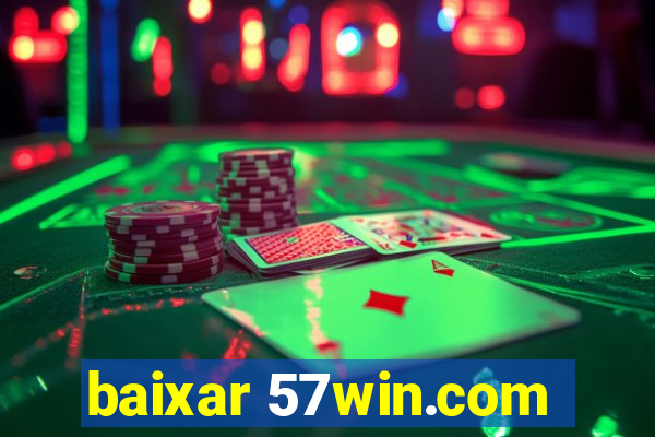 baixar 57win.com