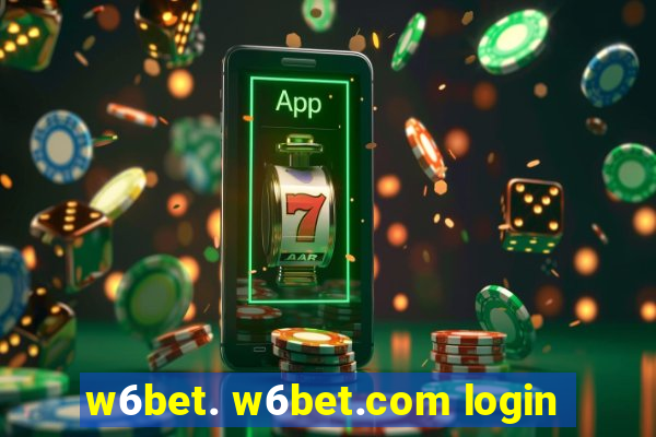 w6bet. w6bet.com login