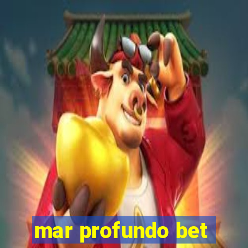 mar profundo bet