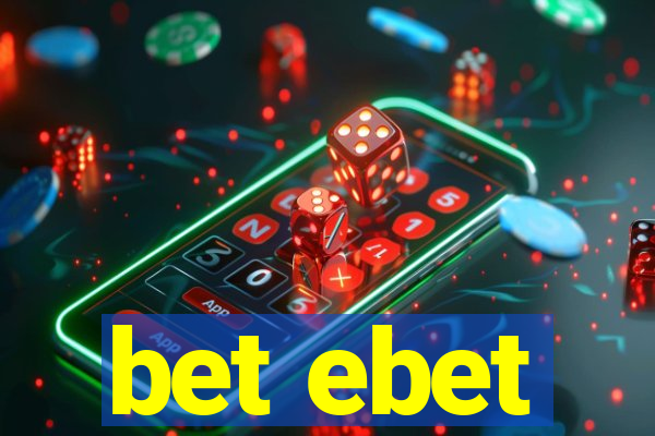 bet ebet