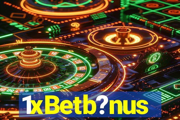 1xBetb?nus