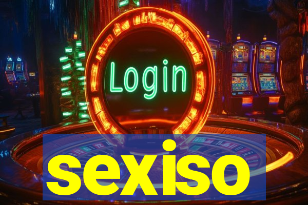 sexiso