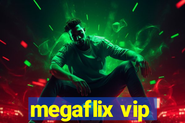 megaflix vip