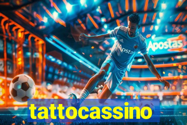 tattocassino