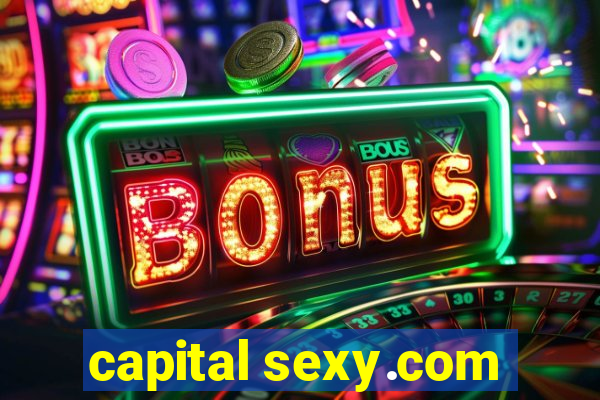 capital sexy.com