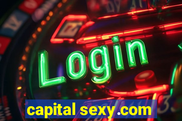 capital sexy.com