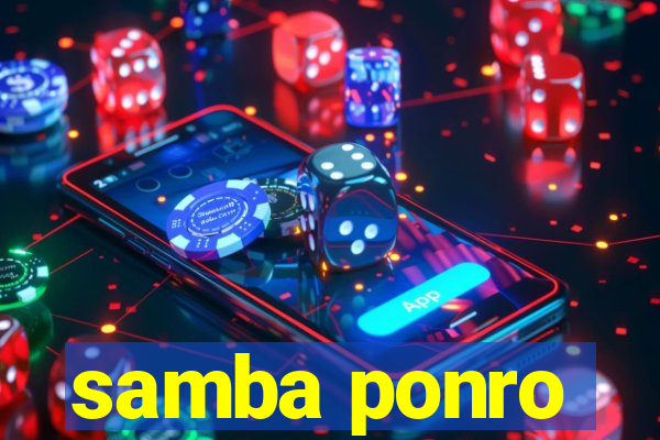 samba ponro