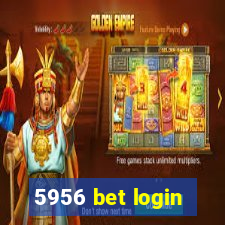 5956 bet login