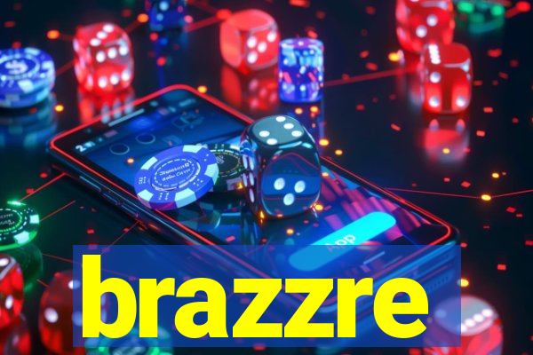 brazzre