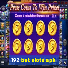 192 bet slots apk