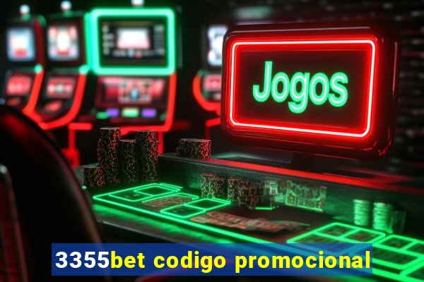 3355bet codigo promocional