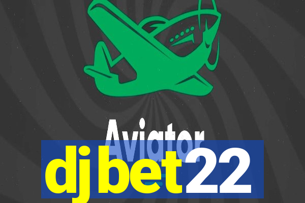 djbet22