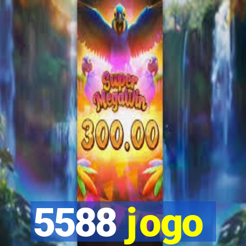 5588 jogo