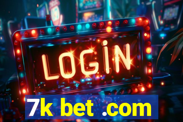 7k bet .com