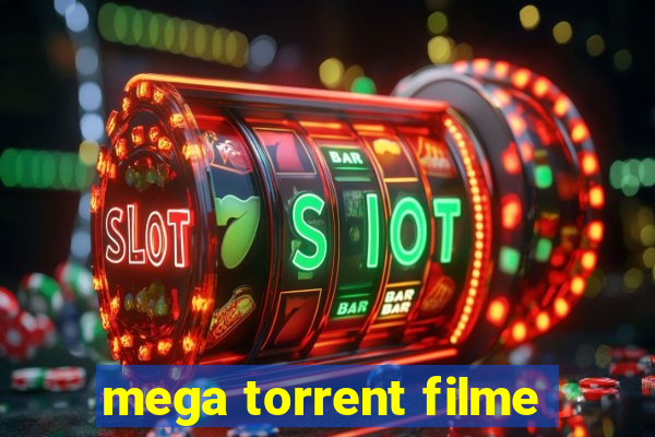 mega torrent filme