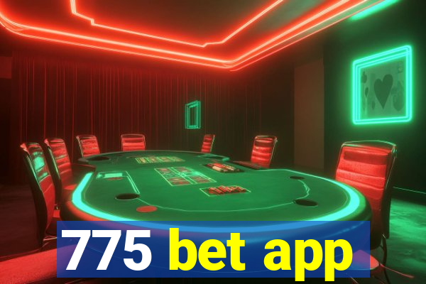 775 bet app