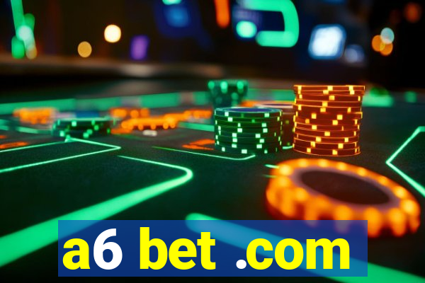 a6 bet .com