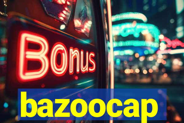 bazoocap