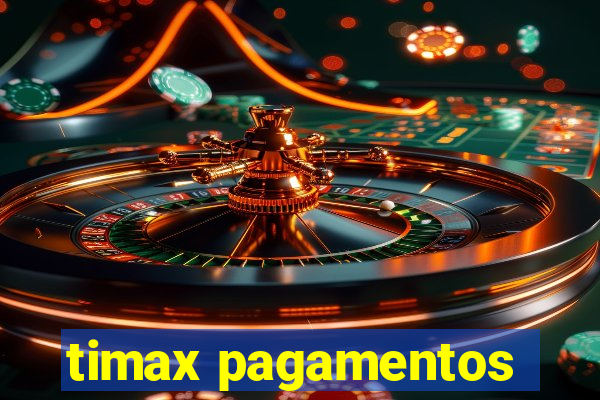 timax pagamentos