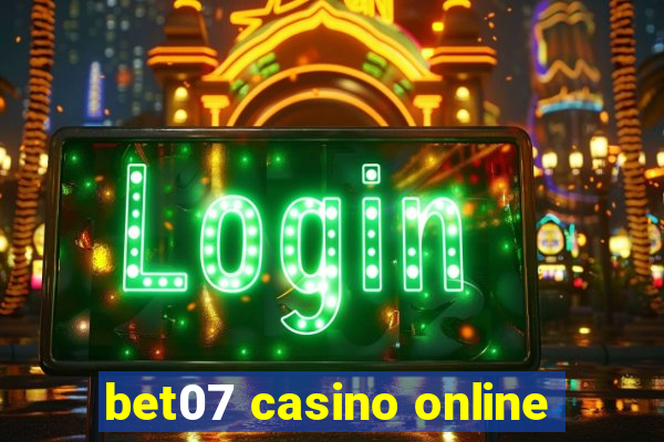 bet07 casino online