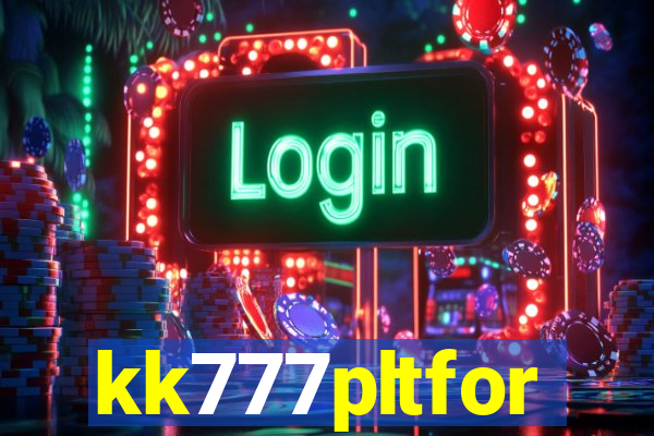 kk777pltfor