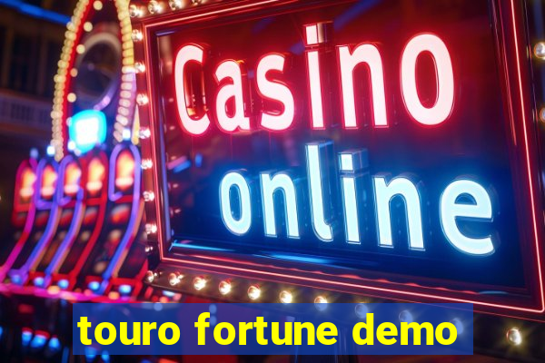 touro fortune demo