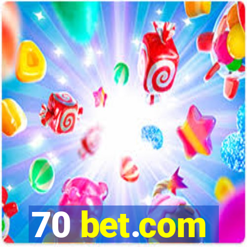 70 bet.com