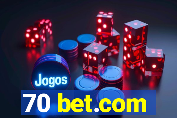 70 bet.com