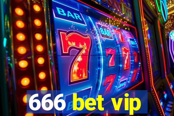 666 bet vip