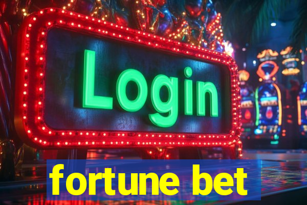 fortune bet