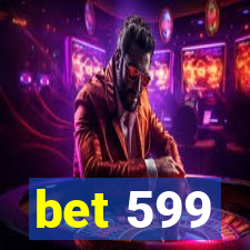 bet 599