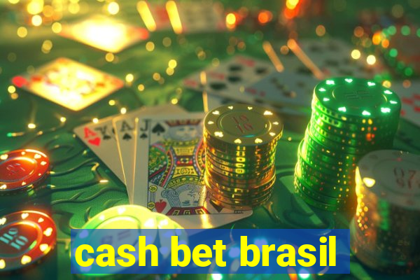 cash bet brasil