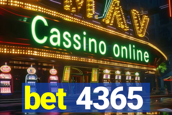 bet 4365